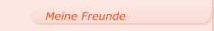 Meine Freunde